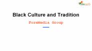 Black Culture and Tradition