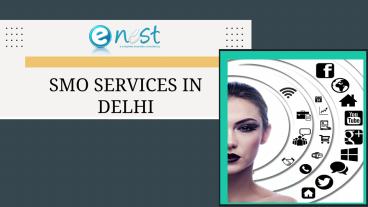 SMO services in Delhi by eNest Services