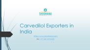 Carvedilol Exporters in India