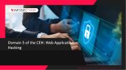 Domain 5 of the CEH: Web Application Hacking