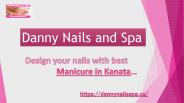 Get Best Manicure Service in Kanata