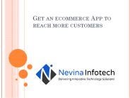 Get an eCommerce App to reach more customers