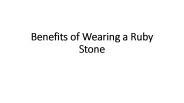 Benefits of Wearing a Ruby Stone