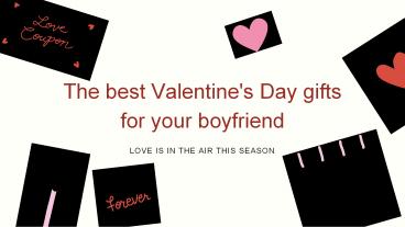 Best Valentines Day Gift For Boyfriend