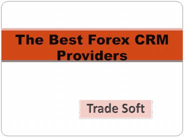 best forex crm system