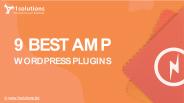 9 BEST AMP WORDPRESS PLUGINS
