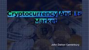 Cryptocurrency and its Market