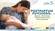 Postpartum Psychosis: Signs, Causes, Treatment and Prevention