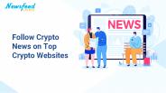 Follow Crypto News on Top Crypto Websites