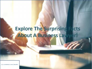 Explore The Surprising Facts About A Business Lawyer!
