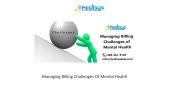 Managing Billing Challenges Of Mental Health