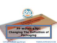 PP Woven Bags: Changing The Definition of Packaging