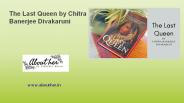 The Last Queen by Chitra Banerjee Divakaruni