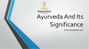 Ayurveda And Its Significance