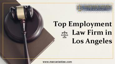 Top Employment Law Firm in Los Angeles - Marcarian Law Firm