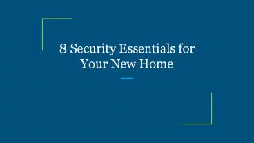8 Security Essentials for Your New Home