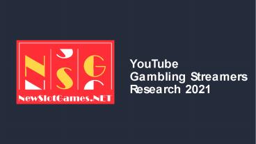 YouTube Gambling Streamers Research 2021