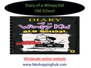 diary of a wimpy kid old school
