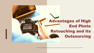 Advantages of High End Photo Retouching and its Outsourcing