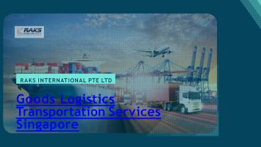 Goods Logistics Transportation Services Singapore