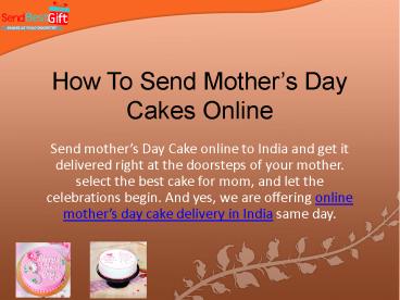 How To Send Mother's Day Cakes Online