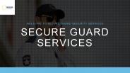 Top Security Guard Services Company in Southern California