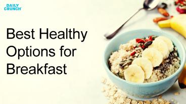 Best Healthy Options for Breakfast