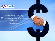 Order flow Trading; Professional trader's secret weapon