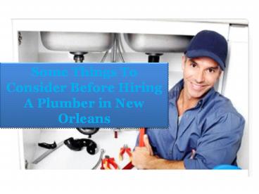 Some Things To Consider Before Hiring A Plumber