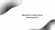benefits of using vue.js development