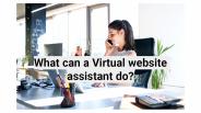 What can a Virtual website assistant do?