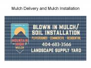 Mulch Delivery and Mulch Installation