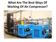 3 fundamental kinds of air compressors