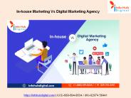 In-house Marketing Vs Digital Marketing Agency