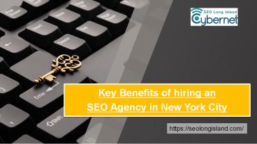 Key Benefits of hiring an SEO Agency in New York City