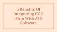 5 Benefits of Integrating CCH iFirm With ATX software