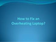 How to Fix an Overheating Laptop?