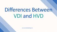 Differences Between VDI and HVD?