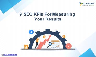 9 SEO KPIs For Measuring Your SEO Results