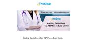 Coding Guidelines For ACP Procedure Codes
