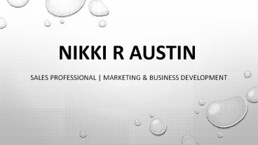 Nikki R Austin - A Highly Skilled and Trained Individual