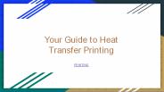Your Guide to Heat Transfer Printing