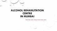 Alcohol Rehabilitation Centre In Mumbai
