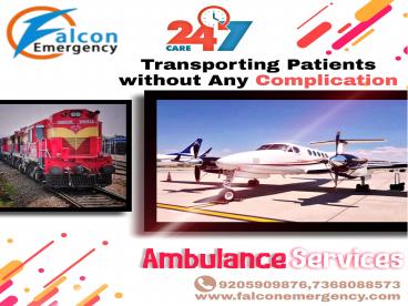 Falcon Emergency Train Ambulance in Ranchi and Kolkata: Reflecting its Vision in Patient Repatriation