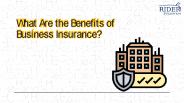 What Are the Benefits of Business Insurance?