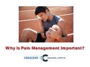 Why is Pain Management Important?