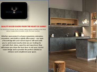 QUALITY WOOD DOORS FROM THE HEART OF SURREY