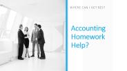 Where Can I Get Best Accounting Homework Help?