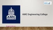 AMC Engineering College [AMC], Bangalore: Admissions