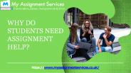 Why do students need assignment help